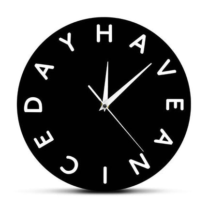 Wandklok met tekst Have a nice day